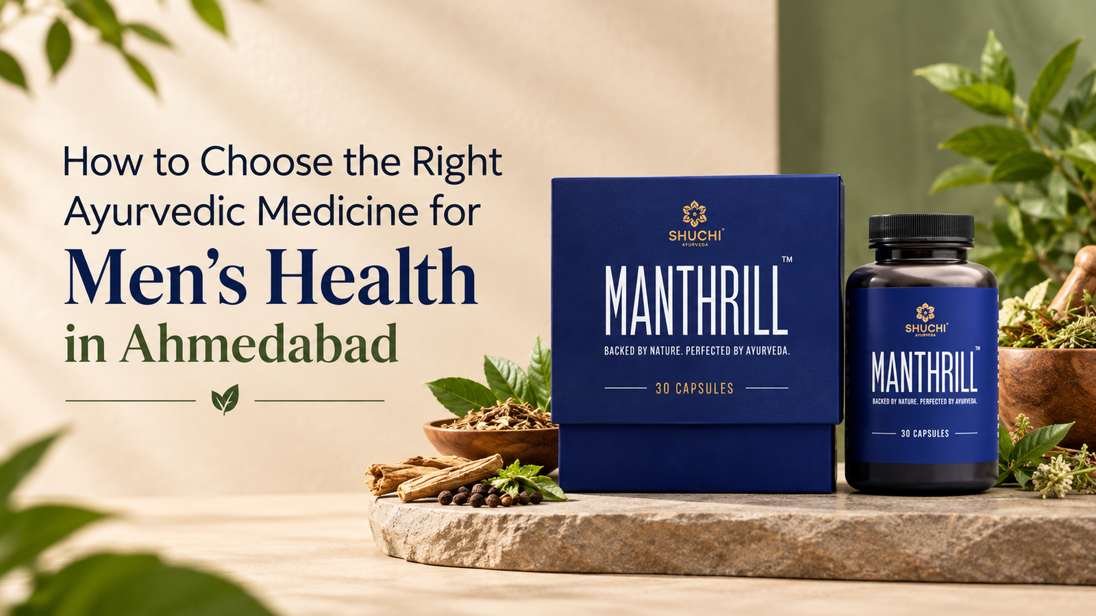 How to Choose the Right Ayurvedic Medicine for Men’s Health in Ahmedabad